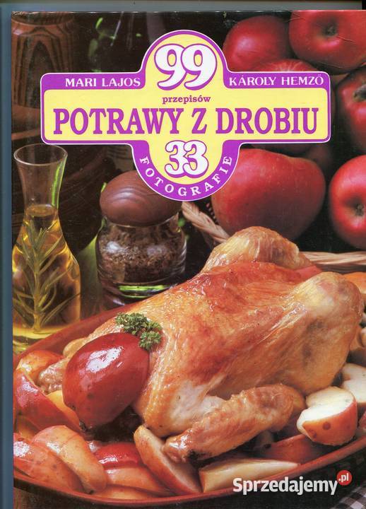 99 przepisów Potrawy z drobiu Lajos Hemzo Szczecin