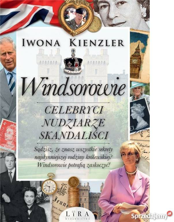 Windsorowie Celebryci Nudziarze Skandaliści śląskie Gliwice sprzedam