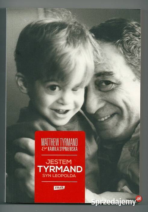 Jestem Tyrmand syn Leopolda Tyrmand wspomnienia Łódź