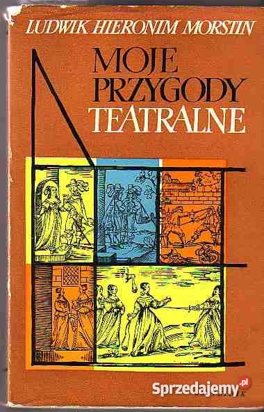 274 MOJE PRZYGODY TEATRALNE LUDWIK HIERONIM MORS Czyrna sprzedam