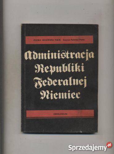 Administracja Republiki Federalnej Niemiec Pozostałe Książki i Podręczniki zachodniopomorskie Szczecin