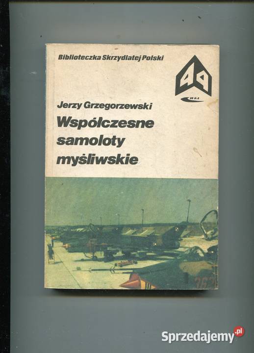 Współczesne samoloty myśliwskie Grzegorzewski