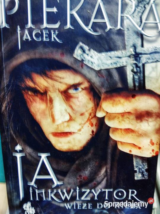Ja inkwizytor Piekara książki fantasy Warszawa