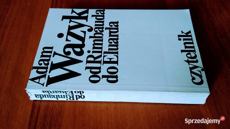 Rimbauda do Eluarda Adam Ważyk 1973 Czytelnik Kultura i Rozrywka Gdańsk