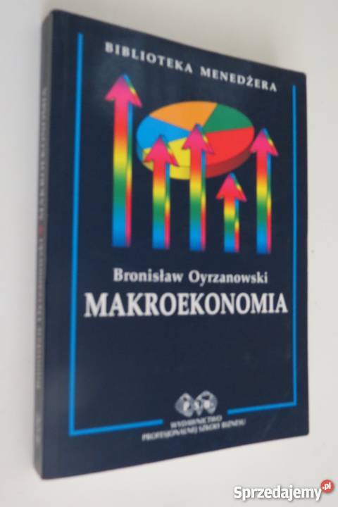 MAKROEKONOMIA OYRZANOWSKI fa biznes, nauki ekonomiczne zachodniopomorskie Szczecin sprzedam