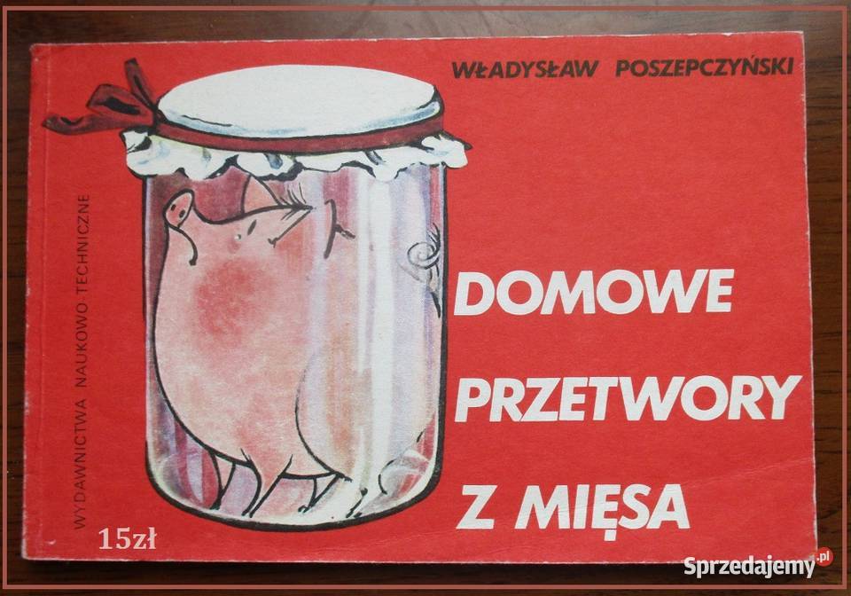 Domowe przetwory z mięsa / kuchnia / przetwory / kiełbasa