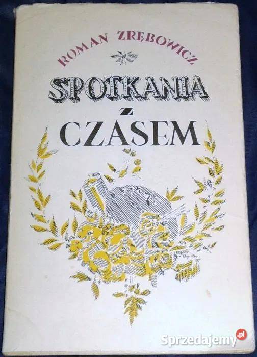 Spotkania z czasem Roman Zrębowicz Pozostałe Chełm
