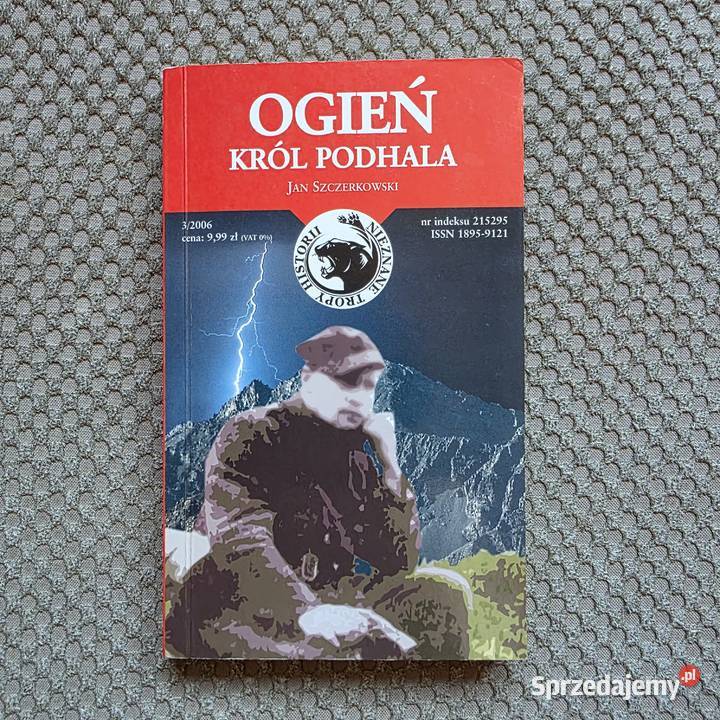 Ogień Król Podhala Jan Szczerkowski Kraków