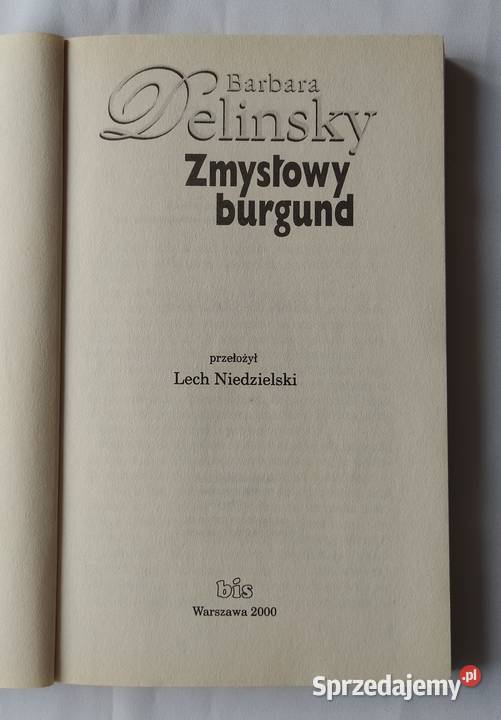 ZMYSŁOWY BURGUND Barbara Delinsky Rok wydania 2000 Hajnówka