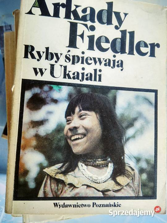 Ryby śpiewają w Ukajali Fiedler książki Antykwariat mazowieckie Warszawa