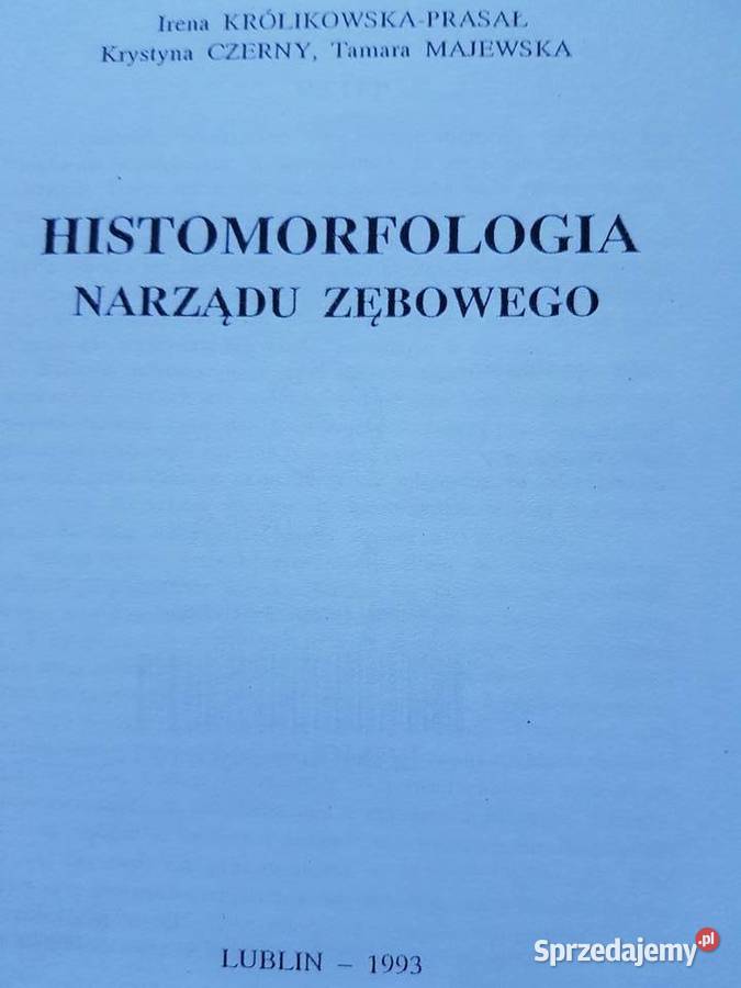Histomorfologia narządu zębowego Irena Kielce sprzedam
