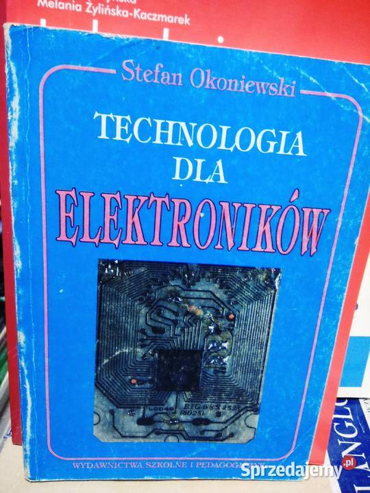 Technologia elektroników Okoniewski zawodowy mazowieckie Warszawa sprzedam