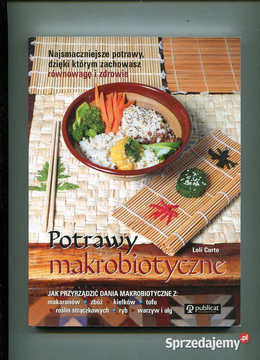 Potrawy makrobiotyczne Loli Curto sprzedam