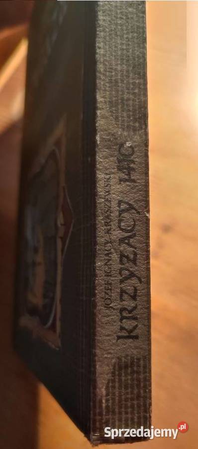 powieść Józef Ignacy Kraszewski Krzyżacy 1410 Kielce sprzedam