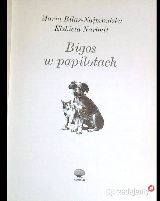 Bigos w papilotach Maria BiłasNajmrodzka E Chełm sprzedam