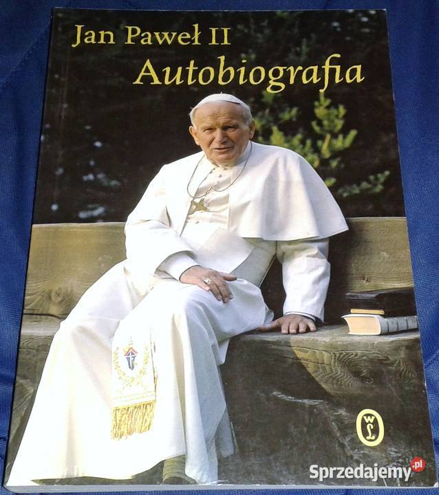 Jan Paweł II Autobiografia Justyna Rok wydania 2007 Chełm
