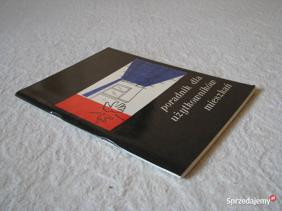 Poradnik użytkowników mieszkań B Sajek B miękka Poradniki, albumy i reportaże Brzegi sprzedam