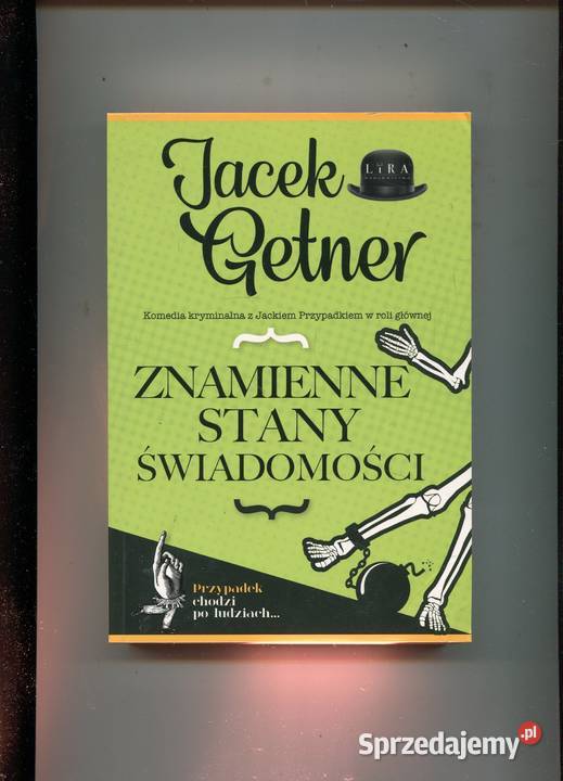 Znamienne stany świadomości Jacek Getner Szczecin