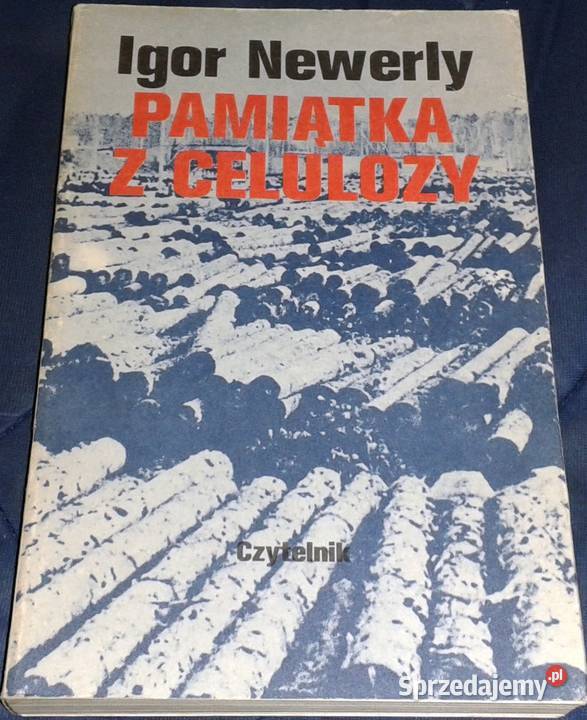 Pamiątka z Celulozy Igor Newerly Pozostałe Książki i Podręczniki Chełm sprzedam