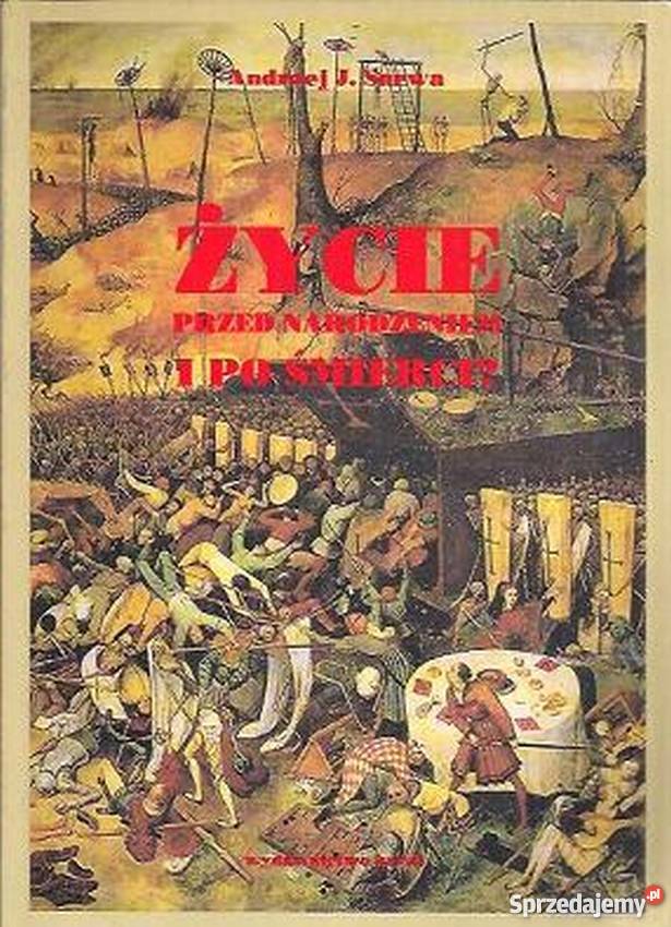 ŻYCIE PRZED NARODZENIEM I ŚMIERCI SARWA J Białystok