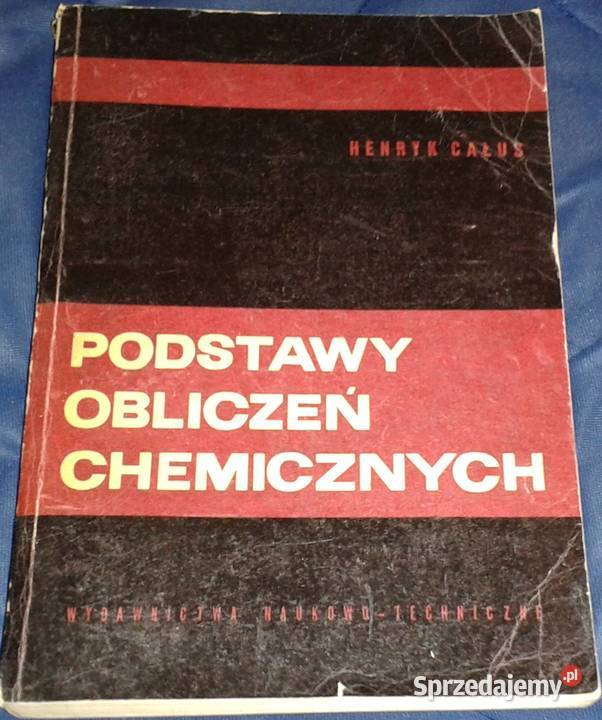 Podstawy obliczeń chemicznych Henryk Całus lubelskie Chełm