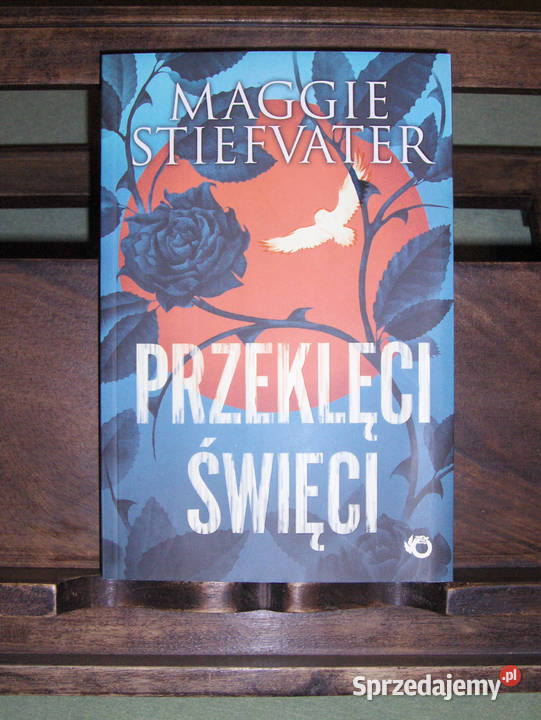 Maggie Stiefvater Przeklęci święci