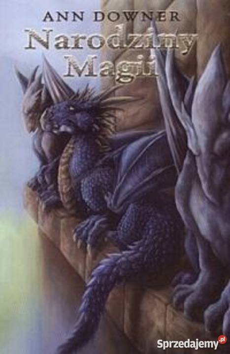 NARODZINY MAGII ANN DOWNER Bądkowo sprzedam