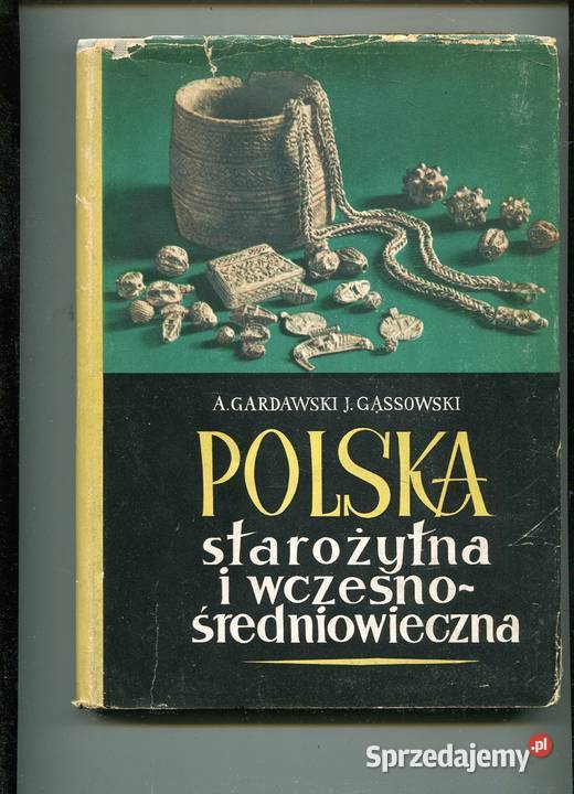 Polska starożytna i wczesnośredniowieczna Rok wydania 1961