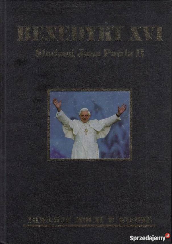 BENEDYKT XVI W POLSCE ŚLADAMI JANA PAWŁA II