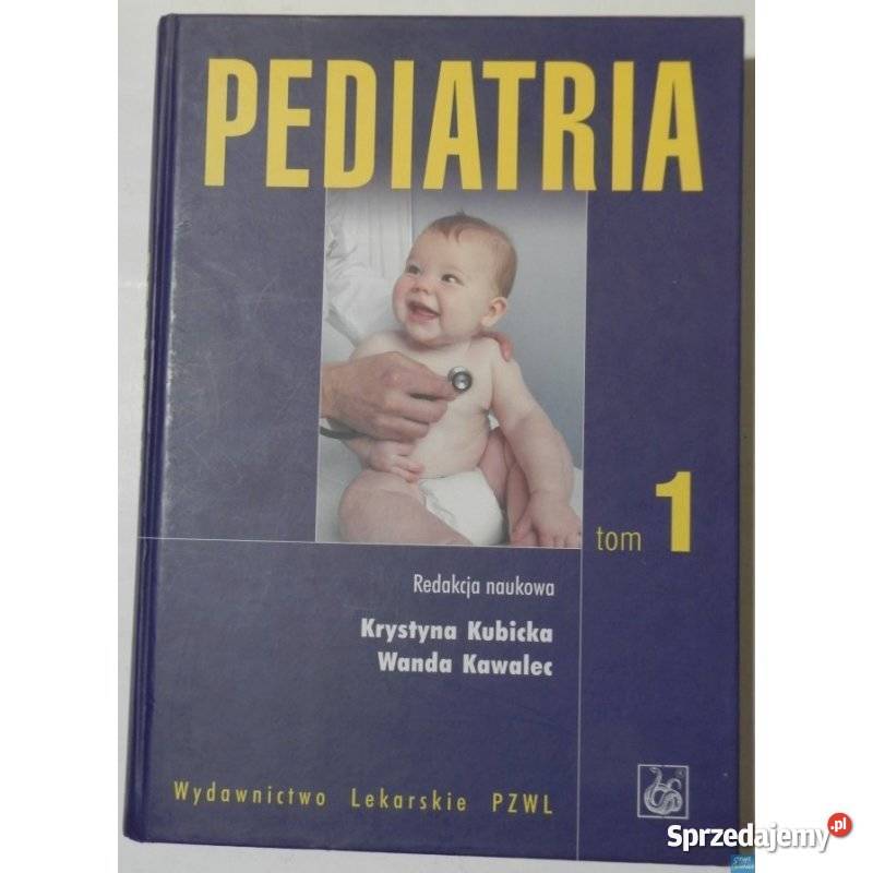 Pediatria Tom 1 Kubicka K Kawalec W dolnośląskie Świdnica