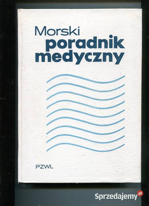 Morski poradnik medyczny Dolmierski Krynicki red zachodniopomorskie Szczecin