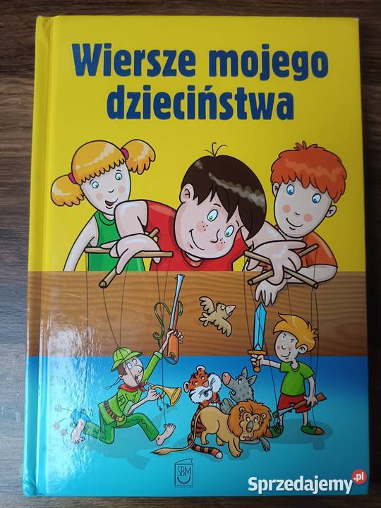 Wiersze mojego dzieciństwa Zbylitowska Góra