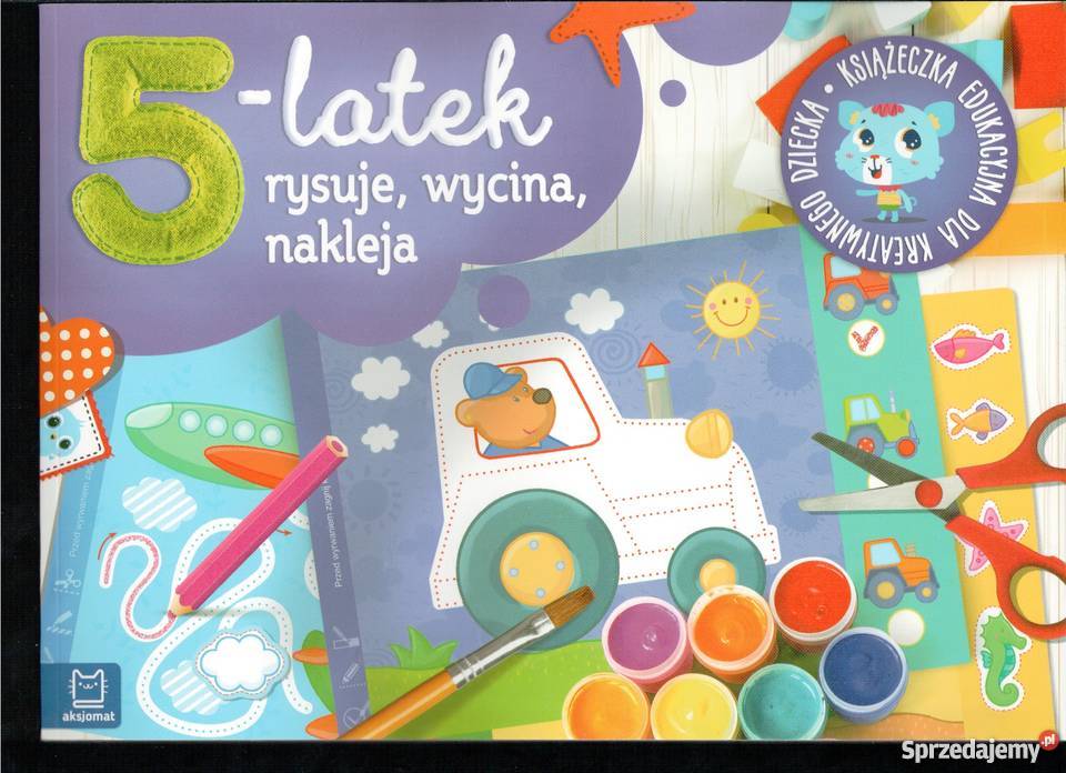 5- latek rysuje, wycina, nakleja