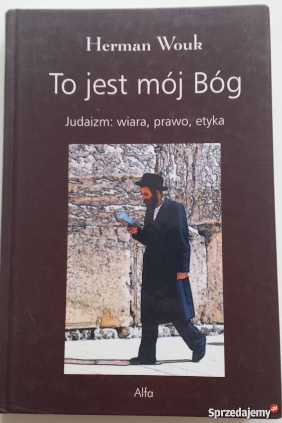 TO JEST MÓJ BÓG JUDAIZM WIARA PRAWO ETYKA WOUK mazowieckie
