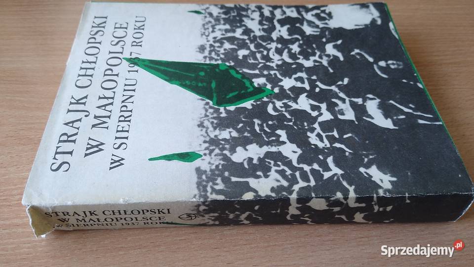 Strajk chłopski w Małopolsce w sierpniu 1937 historia, archeologia pomorskie Gdańsk sprzedam