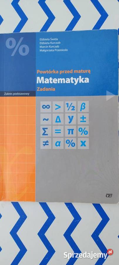 Powtórka przed maturą Matematyka Zadania Podręczniki Lublin