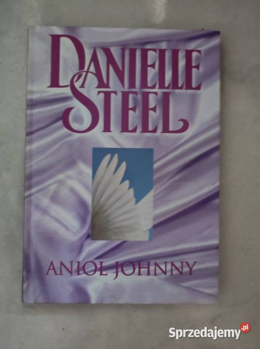 Anioł Johnny Danielle Steel twarda Kielce