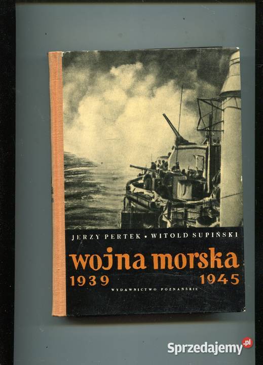 Wojna morska 1939 1945 Pertek Supiński Szczecin