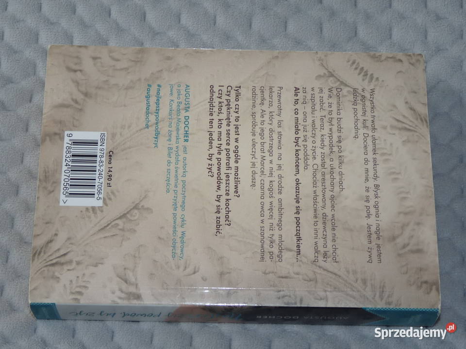 Najlepszy powód by żyć Augusta Docher ISBN 9788324070565