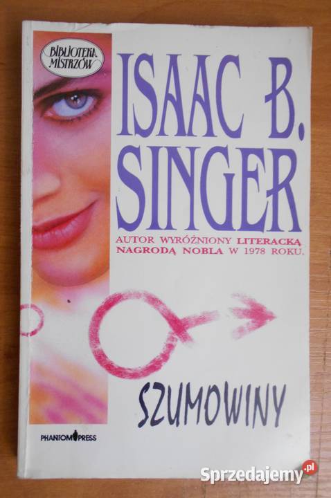 Isaac B Singer Szumowiny Rok wydania 1992 Parczew
