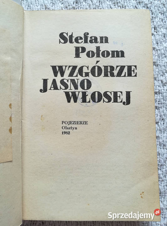 Wzgórze jasnowłosej Stefan Połom Białystok