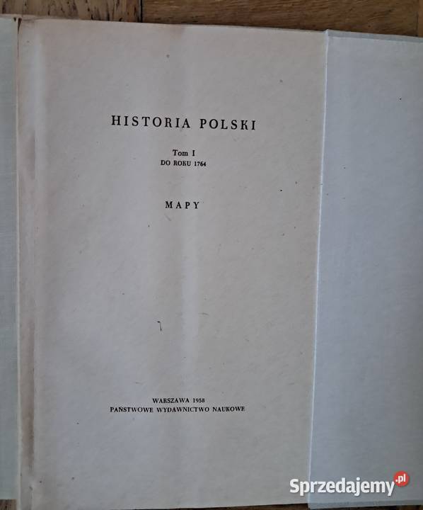 Historia Polski Tom I do roku 1764 Rok wydania 1958 Książki naukowe i popularnonaukowe Warszawa