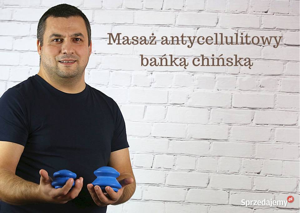 Bańki ogniowe m antycellulitowy bańka chińska Warszawa