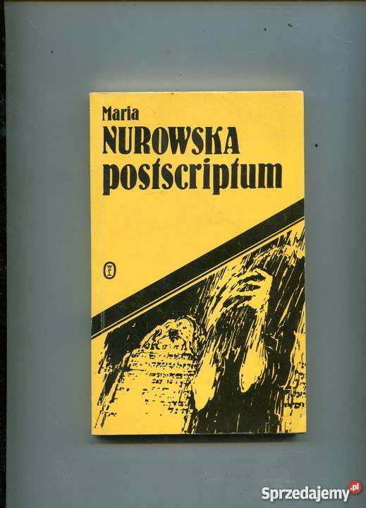 Postscriptum Nurowska Rok wydania 1989 Szczecin