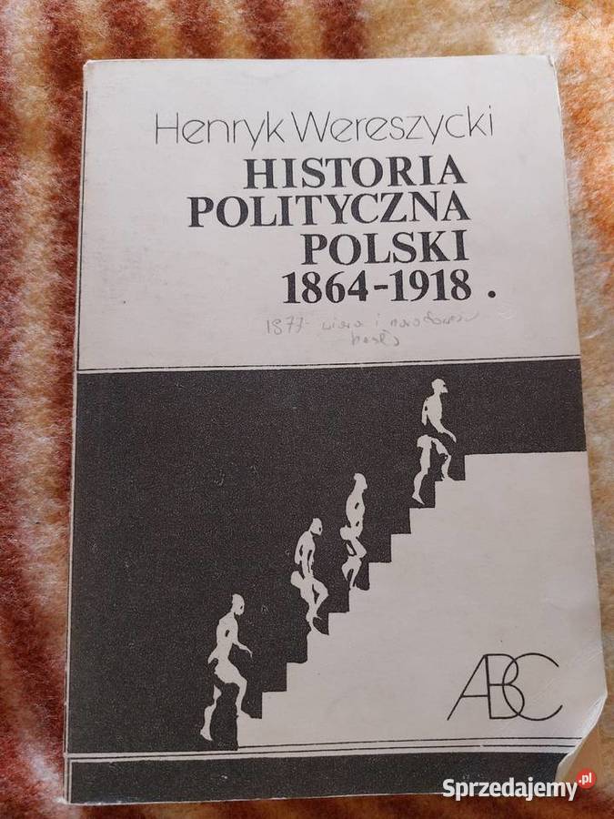 Historia polityczna Polski 18641918 Piaseczno sprzedam
