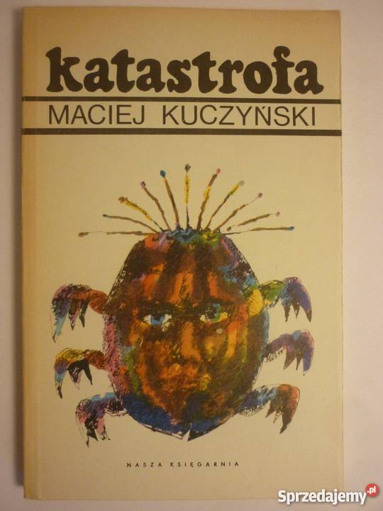 KATASTROFA MACIEJ KUCZYŃSKI Rok wydania 1986