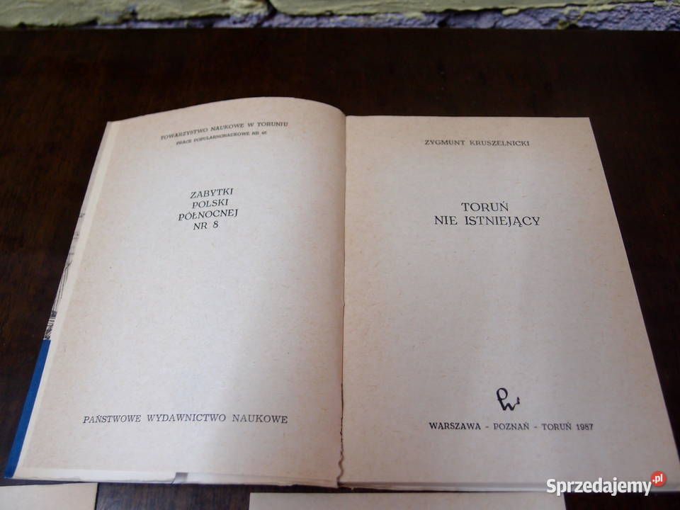 Toruń Nie Istniejący Zygmunt Kruszelnicki PWN Łódź