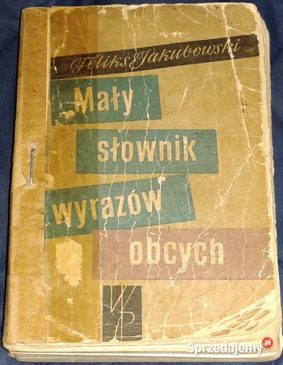 Mały słownik wyrazów obcych - wyd. 1959 - Feliks Jakubowski