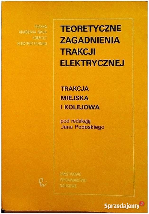 Teoretyczne zagadnienia trakcji elektrycznej