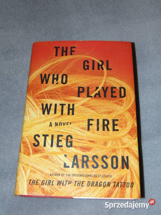 The girl who played with fire Stieg Larsson Lublin